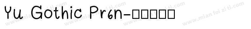 Yu Gothic Pr6n字体转换